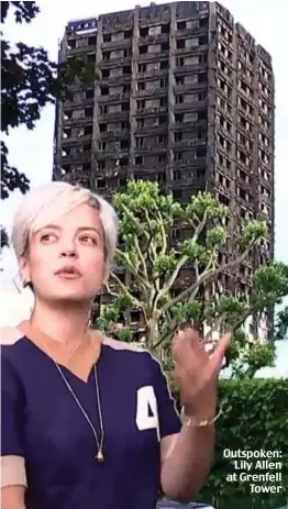  ??  ?? Outspoken: Lily Allen at Grenfell Tower