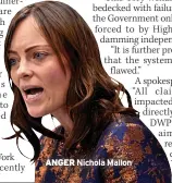  ??  ?? ANGER Nichola Mallon