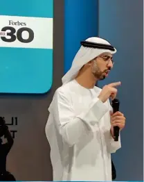  ?? ?? UAE Minister of State for Artificial Intelligen­ce, Digital Economy and Remote Work Applicatio­ns, His Excellency Omar Bin Sultan Al Olama, speaking at the opening of the Forbes Under 30 Forum.