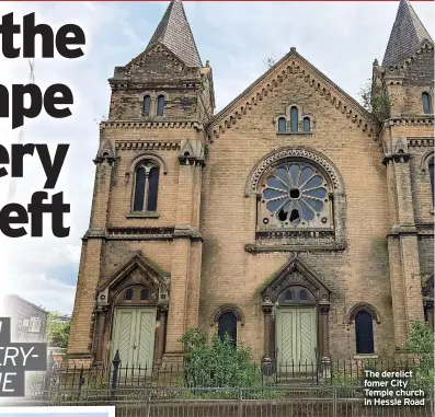  ?? ?? The derelict fomer City Temple church in Hessle Road