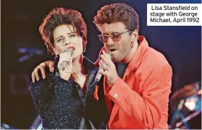  ?? ?? Lisa Stansfield on stage with George Michael, April 1992