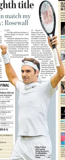  ?? AFP ?? Roger Federer after beating Tomas Berdych in the Wimbledon semifinal on Friday.