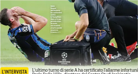  ?? GETTY ?? Robin Gosens dell’Atalanta ko a settembre contro lo Young Boys: dopo un lungo periodo ai box, ha avuto una ricaduta proprio quando preparava il rientro