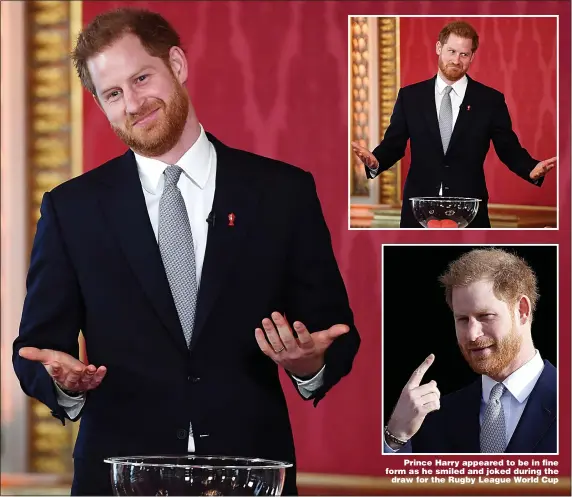  ?? Pictures: GETTY ?? Prince Harry appeared to be in fine form as he smiled and joked during the draw for the Rugby League World Cup