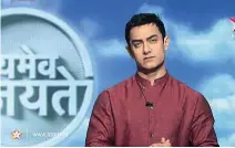  ??  ?? Satyamev Jayathe is the best thing I’ve done, says Aamir