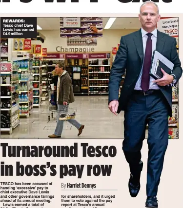  ??  ?? REWARDS: Tesco chief Dave Lewis has earned £4.9 million