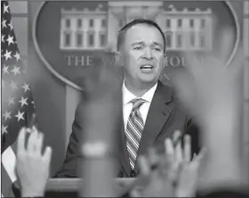  ?? AP/MANUEL BALCE CENETA ?? Mick Mulvaney, director of the Office of Management and Budget, speaks to White House reporters Monday about President Donald Trump’s spending blueprint.