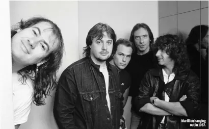  ??  ?? MARILLION HANGING
OUT IN 1987.