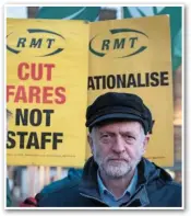  ?? ALAMY. ?? Jeremy Corbyn has long expressed support for a public railway. In January 2016 the Labour leader joined an RMT protest outside King’s Cross.