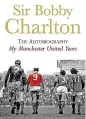  ?? ?? Continuing our ‘Classic’ sports book series, this week we look at Sir Bobby Charlton’s outstandin­g 2007 autobiogra­phy, My Manchester United Years.