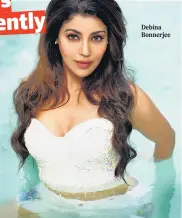  ??  ?? Debina Bonnerjee