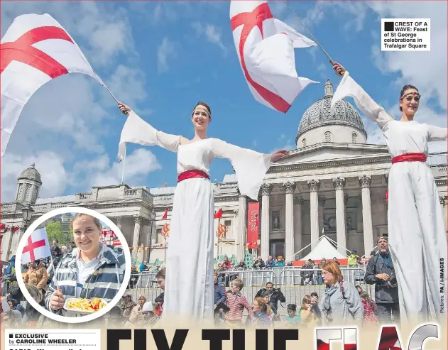  ??  ?? CREST OF A WAVE: Feast of St George celebratio­ns in Trafalgar Square