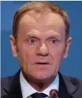  ??  ?? Warning: Donald Tusk