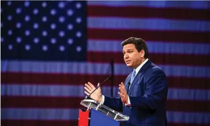  ?? ?? Ron DeSantis at CPAC in February. DeSantis appears to be a strong contender in 2024. Photograph: Chandan Khanna/AFP/Getty Images