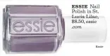  ?? Essie ?? ESSIE Nail Polish in St. Lucia Lilac, $8.50, essie .com