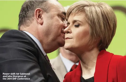  ??  ?? Power shift: Mr Salmond and Miss Sturgeon at the 2014 SNP conference