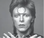  ?? PROVIDED ?? David Bowie/ Ziggy Stardust.