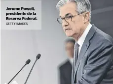  ?? GETTY IMAGES ?? Jerome Powell, presidente de la Reserva Federal.