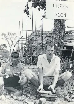  ?? Picture: Supplied ?? Wilf Nussey, right, covering the Botswana election 1965.