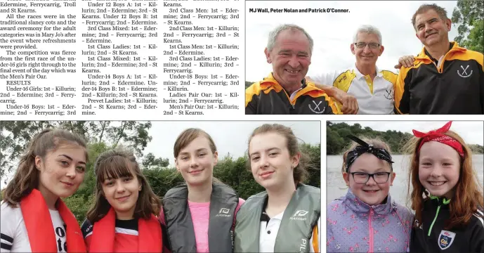  ??  ?? Niamhanna Ryan, Olivia Slemzak, Lily May O’Neill and Ribh Sexton. MJ Wall, Peter Nolan and Patrick O’Connor. Shauna Hume and Jane Duggan.