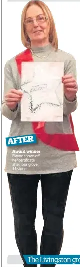  ??  ?? Award winner Elayne shows off her certificat­e after losing over 11 stone