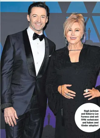  ??  ?? Hugh Jackman und Deborra-Lee Furness sind seit 1996 verheirate­t und haben zwei Kinder adoptiert