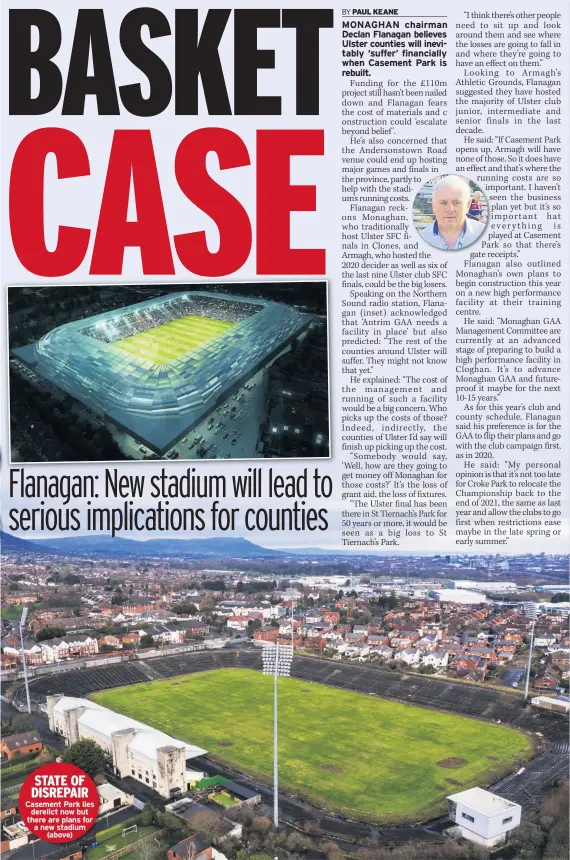  ??  ?? STATE OF DISREPAIR Casement Park lies derelict now but there are plans for a new stadium (above)