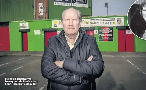  ??  ?? Big Two legend: Warren Feeney outside The Oval and (inset) in his Linfield heyday