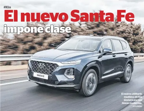  ?? /HYUNDAI ?? El nuevo utilitario mediano de Kia destaca por sus líneas modernas.