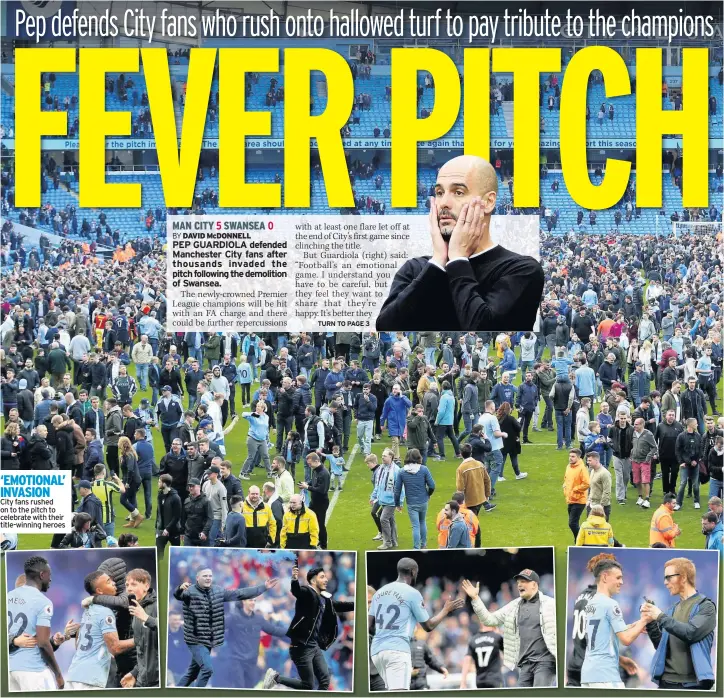  ??  ?? ‘EMOTIONAL’ INVASION City fans rushed on to the pitch to celebrate with their title-winning heroes