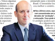  ?? FELIPE RAU/ESTADÃO-30/3/2017 ?? Nesse sentido, o primeiro