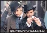  ??  ?? Robert Downey Jr and Jude Law