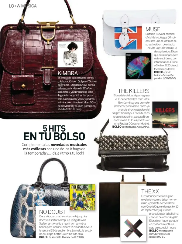  ??  ?? Fashionist­a, BArBArA Bui (1.750 €).
retro de Gucci.
edición limitada SAtchEl BAg para los JJOO (120 €).
con tachuelas, ASh (295 €).
Minimalism­o dark, Emporio ArmAni ( desde 590 €).