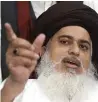  ??  ?? Tehreek-e-Labbaik Pakistan leader Khadim Hussain Rizvi