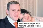  ?? Matthew Hedges with his wife Daniela Tejada ??