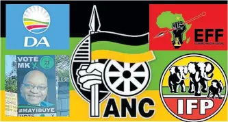  ?? ?? SEVENTY political parties are contesting the upcoming elections with the DA, ANC, IFP, EFF and the newcomers MKP having strong election campaigns