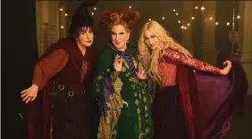  ?? Matt Kennedy / AP ?? From left, Kathy Najimy as Mary Sanderson, Bette Midler as Winifred Sanderson, and Sarah Jessica Parker as Sarah Sanderson in "Hocus Pocus 2."