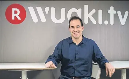  ?? CÉSAR RANGEL ?? Jacinto Roca, cofundador de Wuaki, dirige el negocio mundial de vídeo de Rakuten