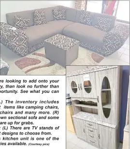  ?? (Courtesy pics) ?? If you are looking to add onto your inventory, than look no further than this opportunit­y. See what you can get.
TOP: (L) The inventory includes different items like camping chairs, plastic chairs and many more. (R) This brown sectional sofa and some carpets are up for grabs.
BELOW: (L) There are TV stands of different designs to choose from.
(R) This kitchen unit is one of the inventorie­s available.