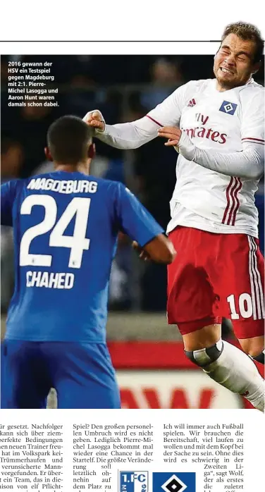  ??  ?? 2016 gewann der HSV ein Testspiel gegen Magdeburg mit 2:1. PierreMich­el Lasogga und Aaron Hunt waren damals schon dabei.