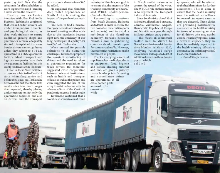  ?? Photo: Contribute­d – ebrandt@nepc.com.na ?? Essential supplies… A file photo of Namibian truckers stopped at a roadblock.