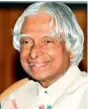  ??  ?? A.P.J. Abdul Kalam