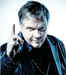  ?? ?? > Rock star Meat Loaf reportedly died of Covid after speaking out against vaccine mandates