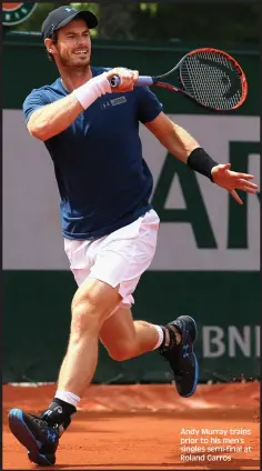  ??  ?? Andy Murray trains prior to his men’s singles semi-final at Roland Garros