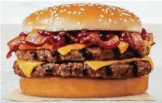  ?? Burger King ?? Burger King’s BBQ Bacon King Sandwich