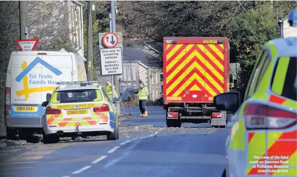  ?? JONATHAN MYERS ?? The scene of the fatal crash on Swansea Road in Trebanos, Swansea