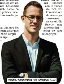 ?? Foto LD ?? Vlaams Parlements­lid Rob Beenders.