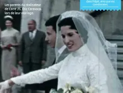  ??  ?? Les parents du réalisateu­r de Carré 35, éric Caravaca, lors de leur mariage.