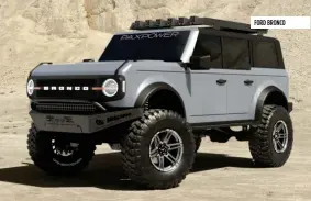  ??  ?? FORD BRONCO