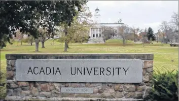  ?? IAN FAIRCLOUGH - THE CHRONICLE HERALD ?? Acadia University